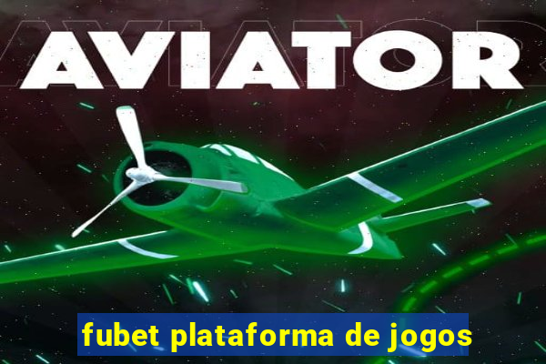 fubet plataforma de jogos